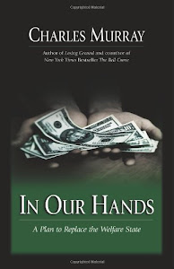 In Our Hands: A Plan to Replace the Welfare State