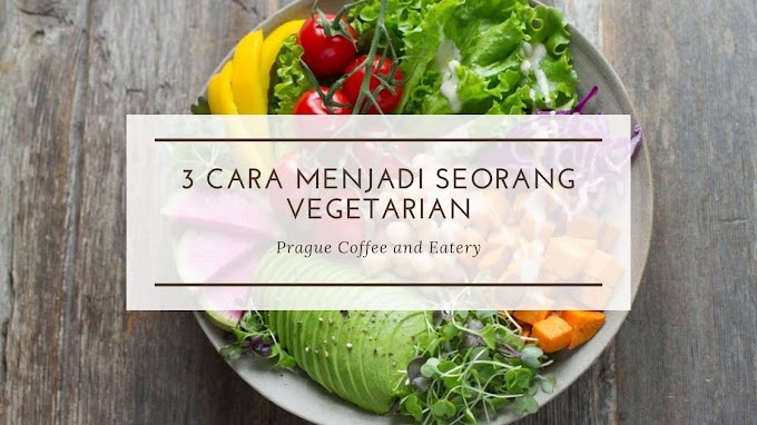 3 Cara Untuk Menjadi Seorang Vegetarian Bagi Pemula