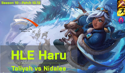 HLE Haru Taliyah JG vs Nidalee - KR 10.12