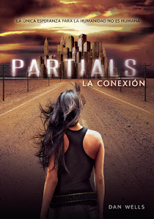 Minireseña (2/5): ''Partials: la conexión (Partials)'' by Dan Wells... PDF