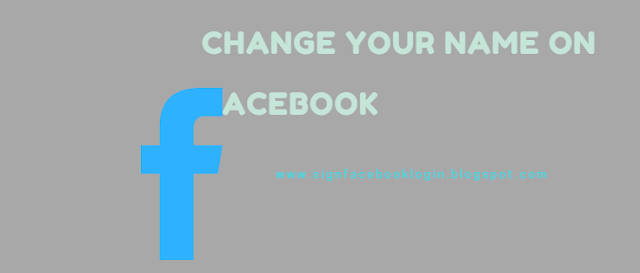 How Can You Change Your Name On Facebook
