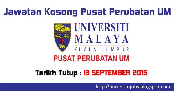 Pusat Perubatan Universiti Malaya Jobs / Jawatan Kosong 