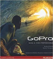 GoPro. Guida al video professionale