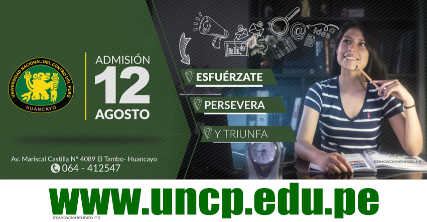 UNCP: Admisión 2018-2 (Examen 12 Agosto) Inscripción Postulantes - Universidad Nacional del Centro del Perú - www.uncp.edu.pe