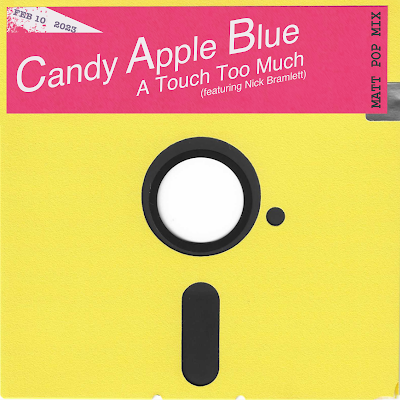 A Touch Too Much Candy Apple Blue ft. Nick Bramlett (Matt Pop Mix)