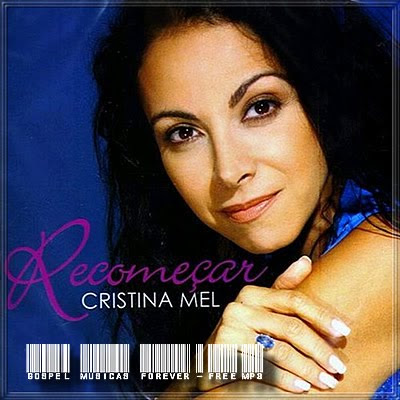 Cristina Mel - Recomeçar - 2005