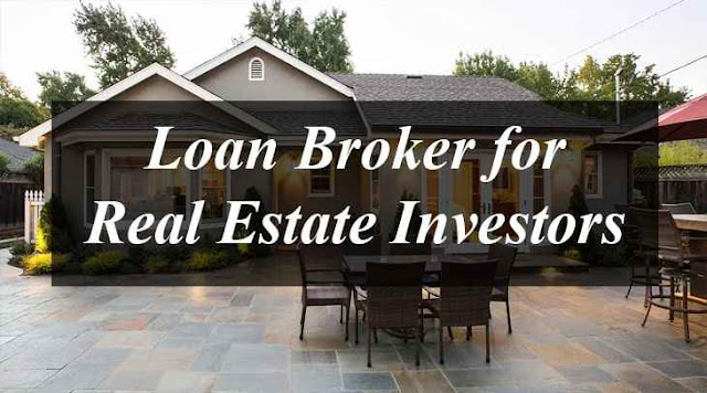 Loan Broker for Real Estate Investors