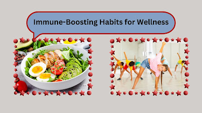 Immune-Boosting Habits for Wellness