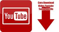 Cara Download Video Youtube Tanpa Add-Ons