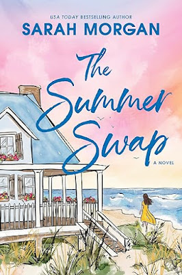 book cover of women's fiction novel The Summer Swap by Sarah Morgan