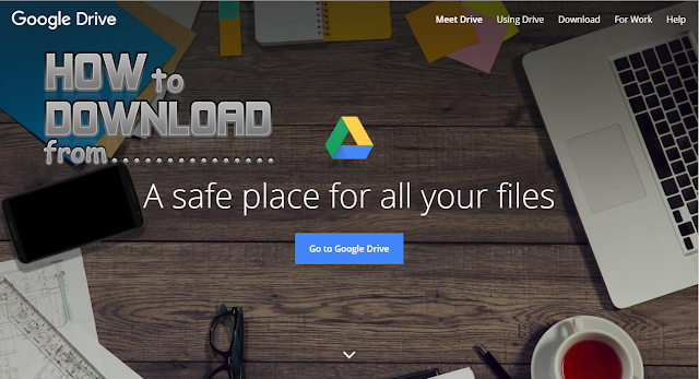 How to Download from GOOGLE DRIVE