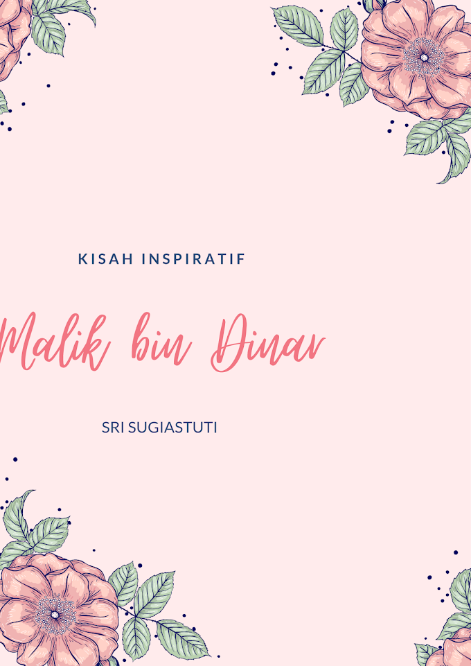 Kisah Inspiratif  Malik bin Dinar  Ramadan 2