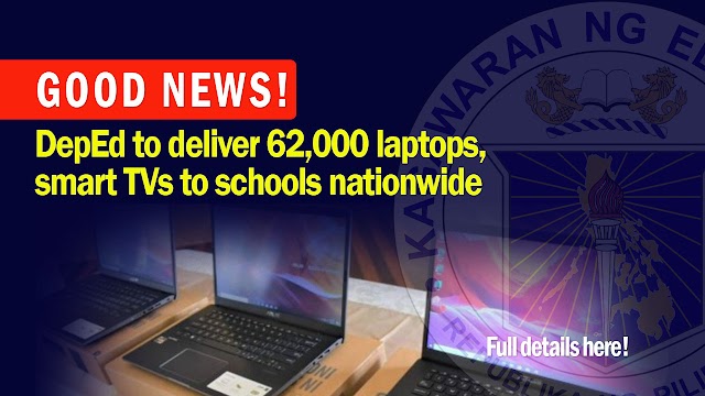 Good news! DepEd to deliver 62,000 laptops, smart TVs to schools nationwide