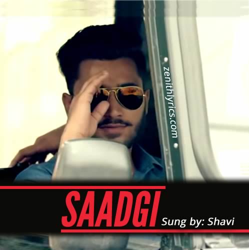 Saadgi Lyrics - Shavi