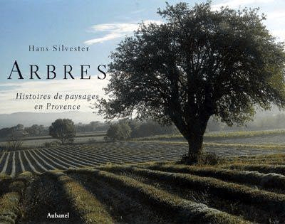 http://www.franceculture.fr/oeuvre-arbres-histoires-de-paysages-en-provence-de-hans-silvester-yves-marie-allain.html