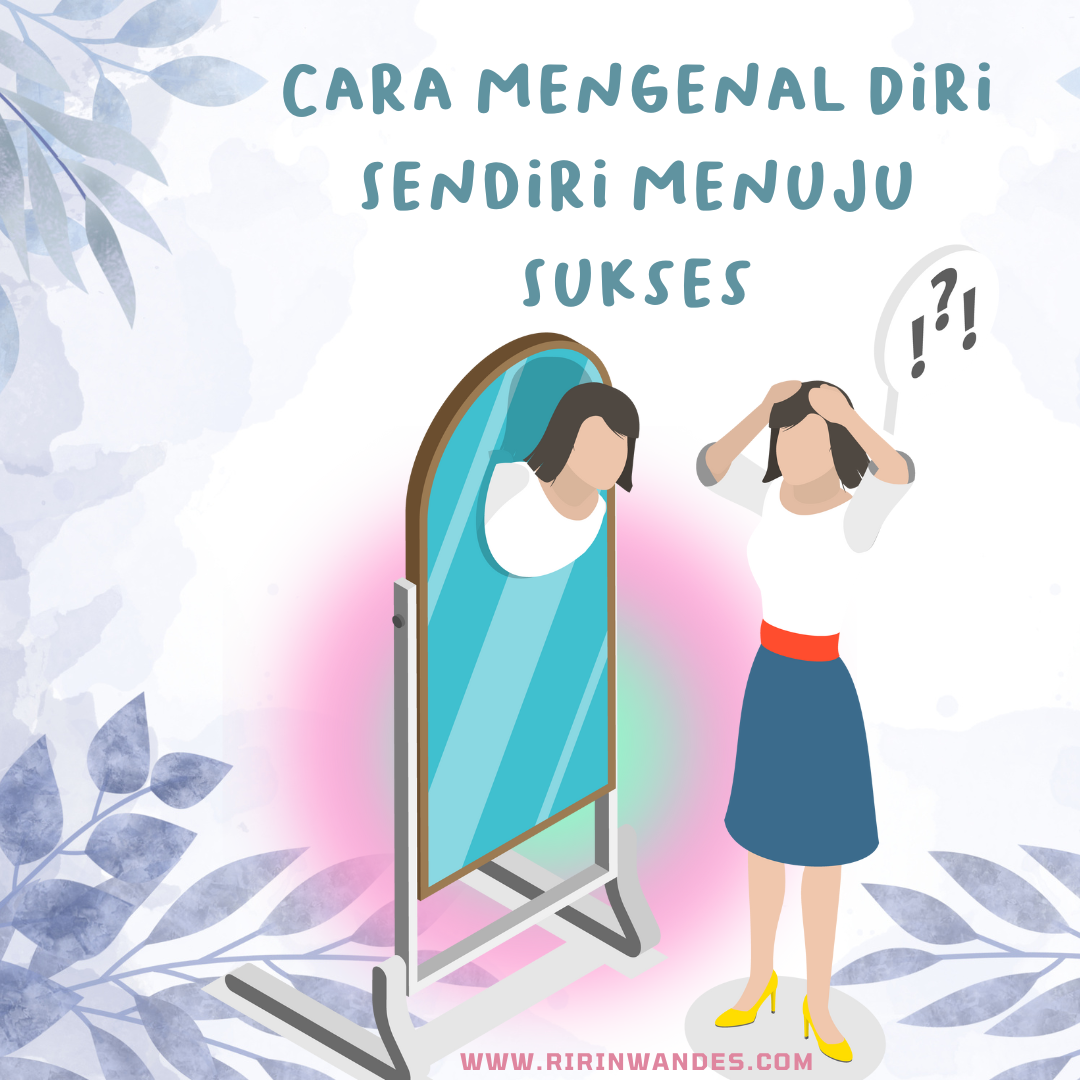 Cara mengenal diri sendiri