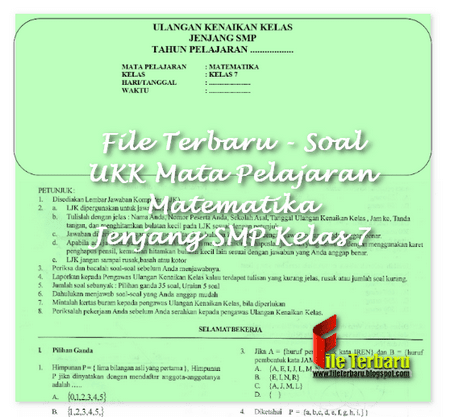 Soal UKK Mata Pelajaran Matematika Jenjang SMP Kelas 7