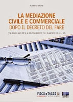 La mediazione civile e commerciale dopo il Decreto del Fare