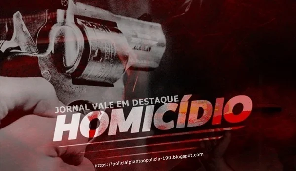 Dois homicídios ocorrem no Vale nesta manhã