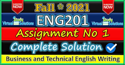 ENG201 Assignment 1 Solution Fall 2021