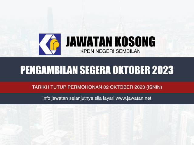 Jawatan Kosong KPDN Negeri Sembilan Oktober 2023