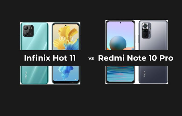 Infinix Hot 11, Redmi Note 10 Pro 5G