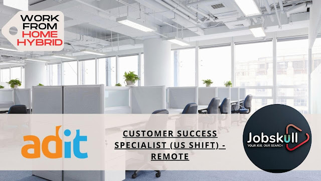 Adit Work from Home Jobs 2024 | Customer Success Specialist (US Shift) - Remote