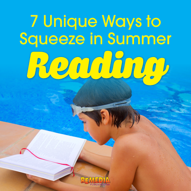 7 Unique Ways to Squeeze in Summer Reading | Remedia Publications