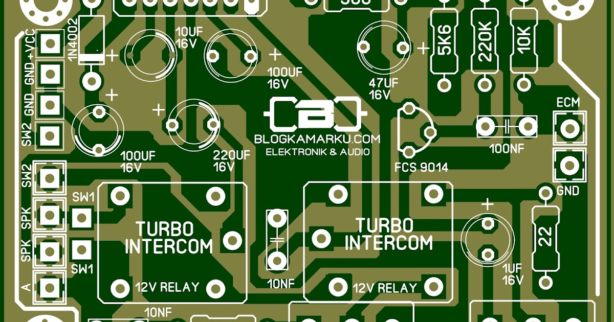 Membuat Alat  Komunikasi  PCB Intercom Turbo BLOGKAMARKU