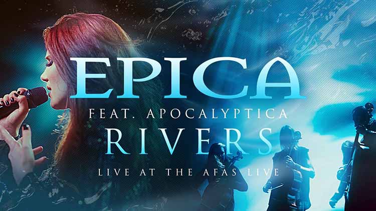 Epica (feat. Apocalyptica) - 'Rivers'