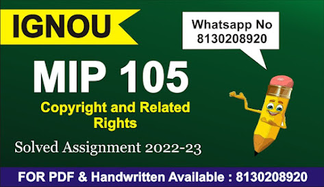 mip-107; mip-108; ignou ipr study material; ignou biotechnology study material; ignou pgdipr