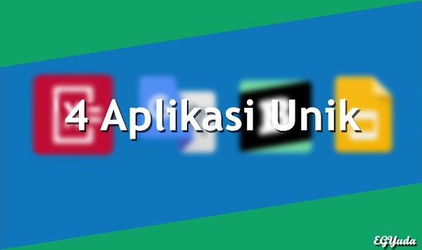 4 Aplikasi unik yang wajib ada di smartphone kamu