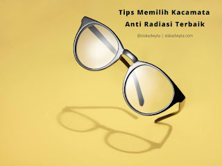 tips memilih kacamata anti radiasi