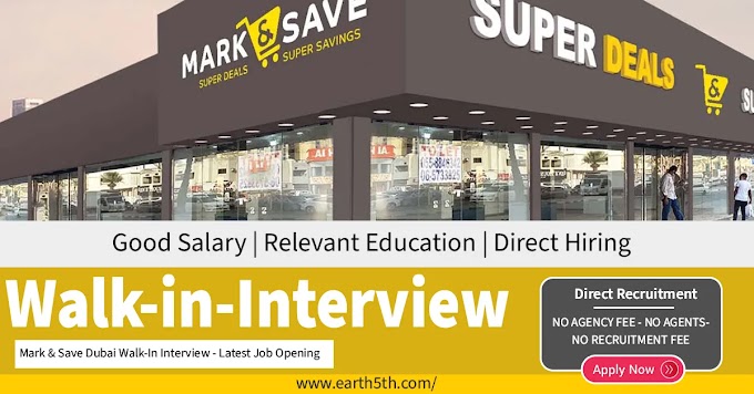 Mark & Save Dubai Walk-In Interview - Latest Job Opening