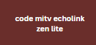 code mitv echolink zen lite