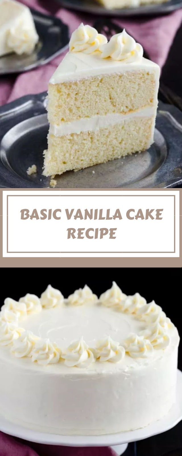 BASIC VANILLA CAKE RECIPE