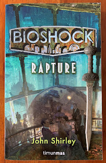 Portada del libro Bioshock: Rapture, de John Shirley