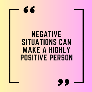 Negative situations can make a highly positive person