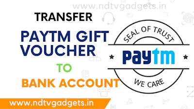 How to Transfer PayTM Gift Voucher to Bank Account? (Instantly)