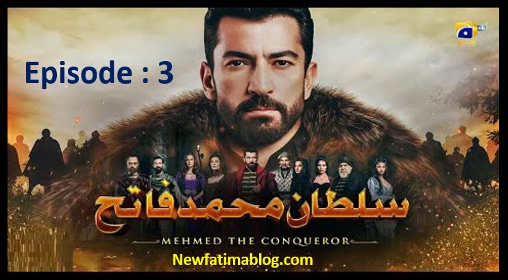 Mehmed The Conqueror,Mehmed The Conqueror har pal geo,Mehmed The Conqueror Episode 3 With Urdu Dubbing,