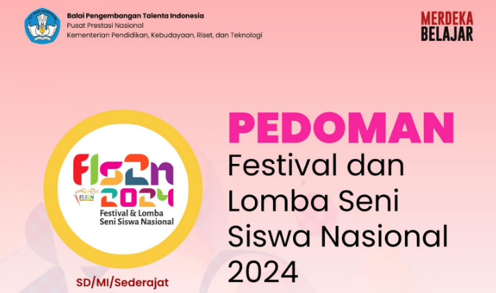 Pedoman Festival dan Lomba Seni Siswa Nasional (FLS2N) Tingkat SD/MI/Sederajat Tahun 2024
