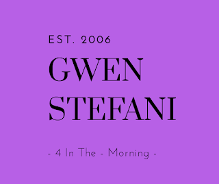 Lirik Lagu Gwen Stefani - 4 In The Morning