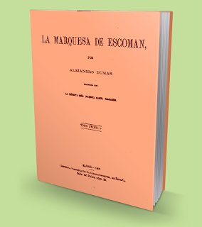 La Marquesa de Escoman - Alejandro Dumas
