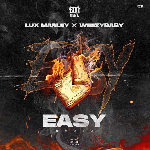 Lux Marley x Weezybaby - Easy (Rap) [Download] baixar nova musica descarregar agora 2019