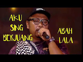 Download Lagu Mp3 Abah Lala - Aku Sing Berjuang