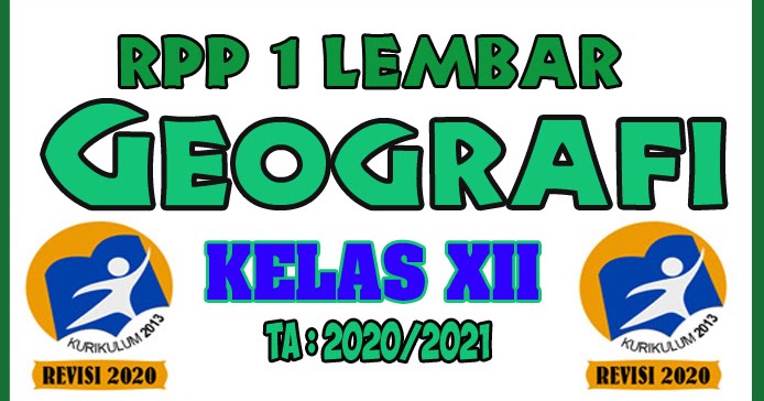 RPP Geografi 1 Lembar Kelas XII Kurikulum 2013 KD 3.1 dan 4.1 - MASBABAL.COM