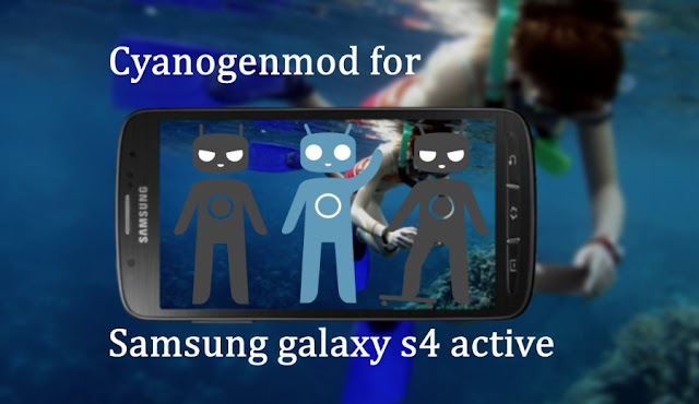 Install cyanogenmod 12.1 custom rom on galaxy s4 active I9295 xda
