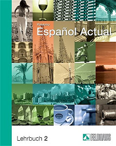 Español Actual / Español Actual: Lehrbuch 2 Spanisch für Fortgeschrittene