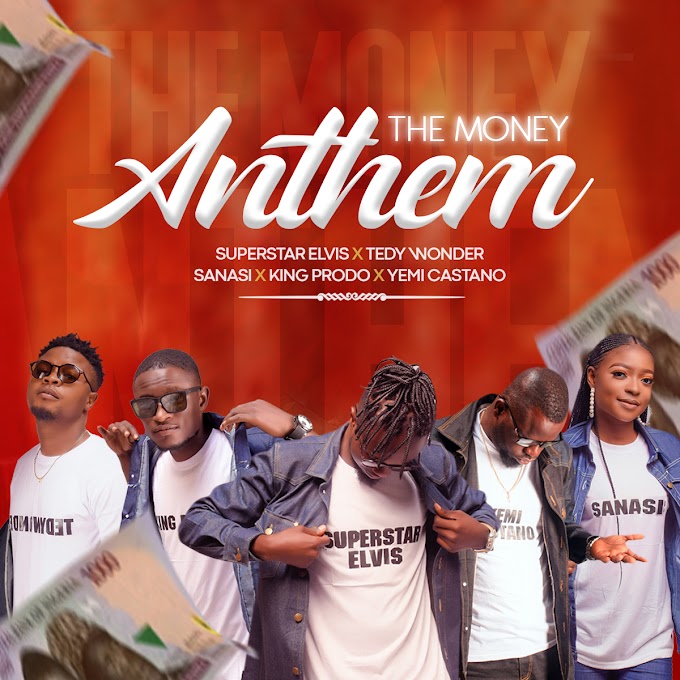 Yemi Castano – The Money Anthem Ft. Superstar Elvis, Sanasi, King Prodo & Tedywonder 