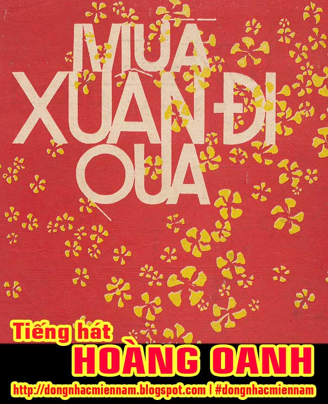 Hoàng Oanh | MÙA XUÂN ĐI QUA | Nhạc & lời: Tôn Nữ Thuận An